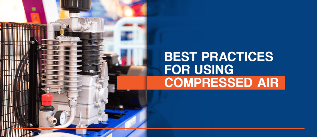 All About Compressed Air: Uses, Storage, and Best Practices