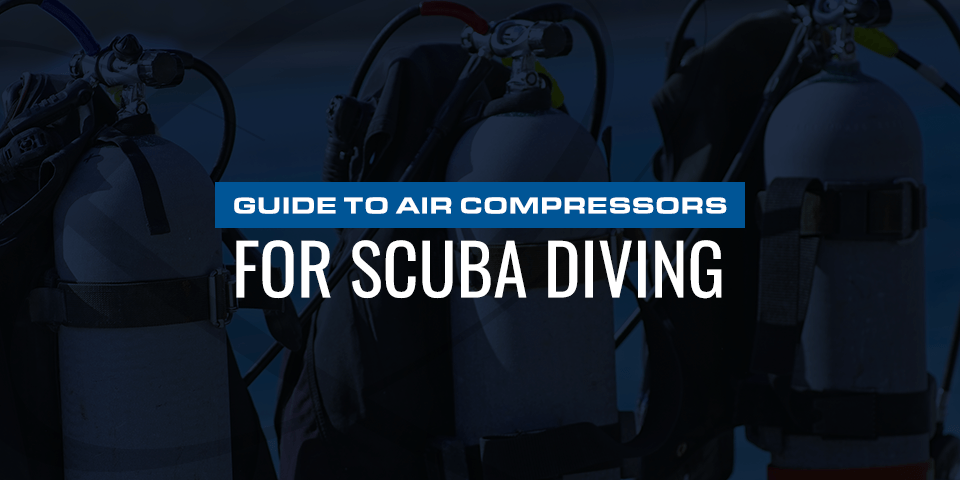 Guide to Air Compressors for Scuba Diving - Quincy Compressor
